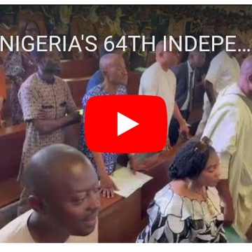 NIGERIA’S 64TH INDEPENDENCE ANNIVERSARY